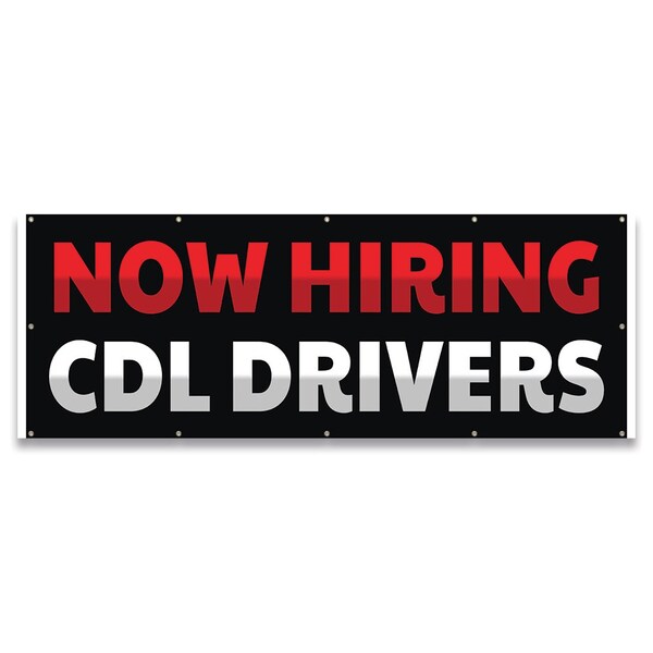 Signmission Now Hiring CDL Drivers Banner Concession Stand Food Truck Single Sided B-120-30112 - main